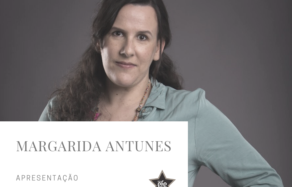 Margarida Antunes - EFE Media Productions